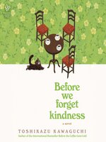 Before We Forget Kindness